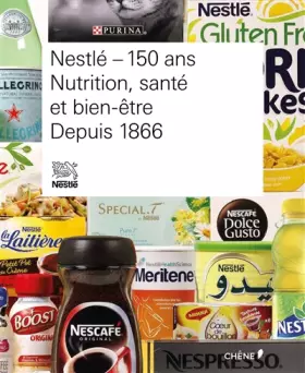 Couverture du produit · Nestlé, 150 ans