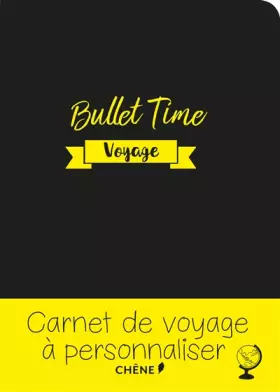 Couverture du produit · Bullet time Journal de voyage