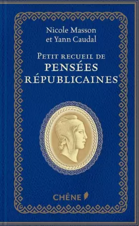 Couverture du produit · Petit recueil de pensées républicaines