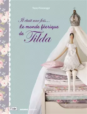 Couverture du produit · LE MONDE FEERIQUE DE TILDA