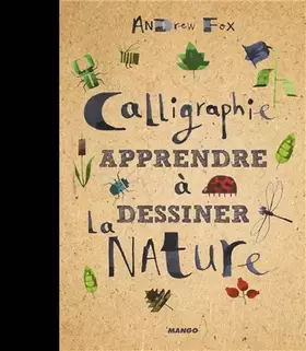 Couverture du produit · Calligraphie : apprendre à dessiner la NATURE