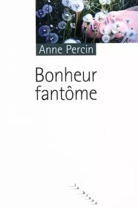 Couverture du produit · Bonheur fantôme