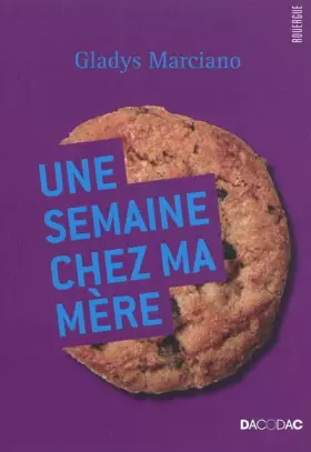 Couverture du produit · Une semaine chez ma mère