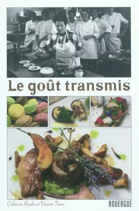 Couverture du produit · Le goût transmis
