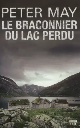 Couverture du produit · Le braconnier du lac perdu