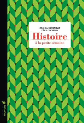 Couverture du produit · Histoire à la petite semaine