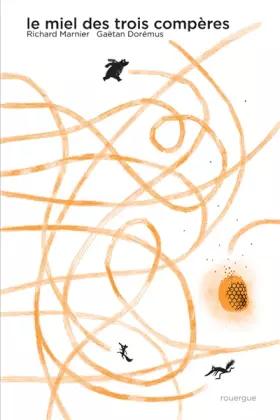 Couverture du produit · Le miel des trois compères