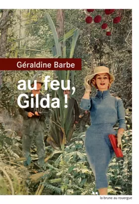 Couverture du produit · Au feu, Gilda !