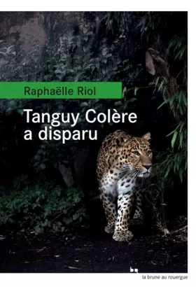 Couverture du produit · Tanguy Colère a disparu