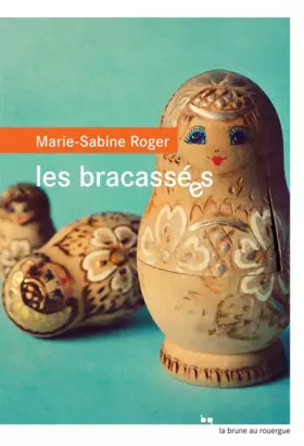 Couverture du produit · Les bracassées