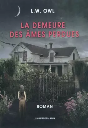 Couverture du produit · La demeure des âmes perdues