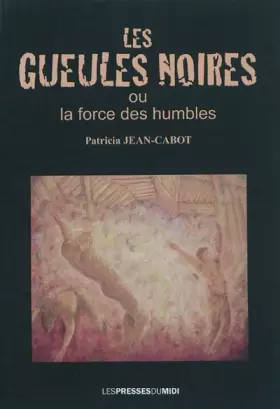Couverture du produit · Les gueules noires