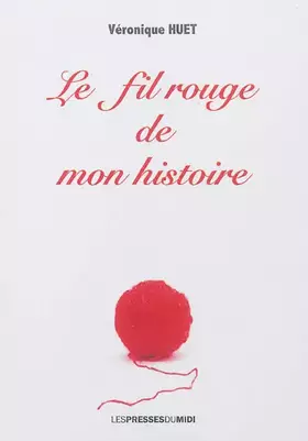 Couverture du produit · Le fil rouge de mon histoire