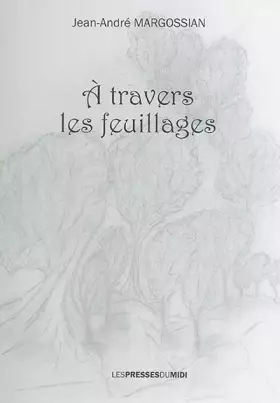 Couverture du produit · A travers les feuillages