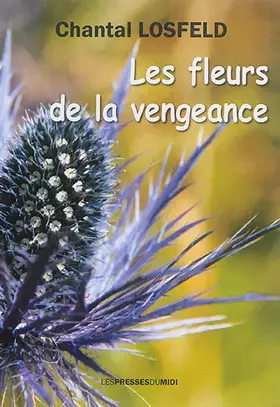 Couverture du produit · Les fleurs de la vengeance