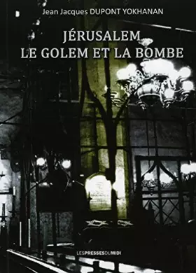 Couverture du produit · Jerusalem le golem et la bombe