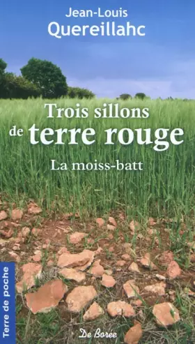 Couverture du produit · Trois sillons de terre rouge (poche)