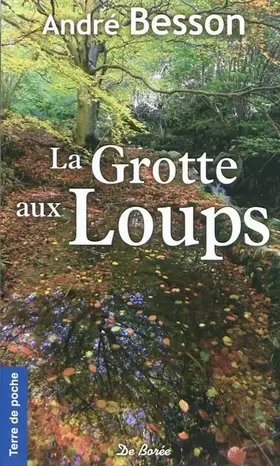 Couverture du produit · Grotte aux Loups (la)
