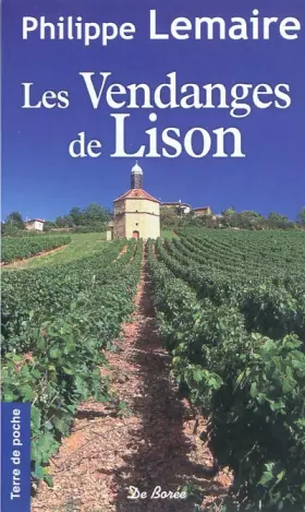 Couverture du produit · Vendanges de Lison (les)
