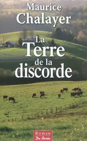 Couverture du produit · La terre de la discorde
