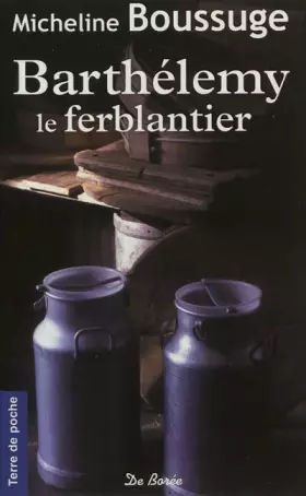 Couverture du produit · Barthélemy le Ferblantier