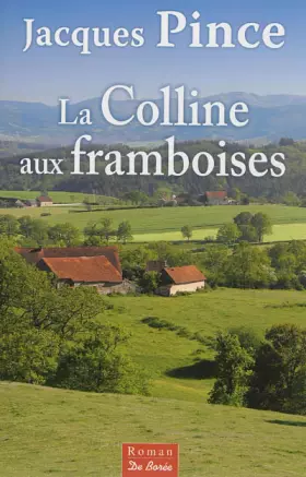 Couverture du produit · La colline aux framboises