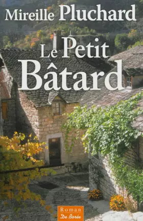 Couverture du produit · Petit Batard (le)