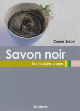 Couverture du produit · Savon noir ses multiples usages