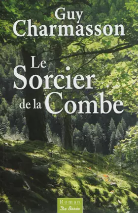 Couverture du produit · Le sorcier de la Combe