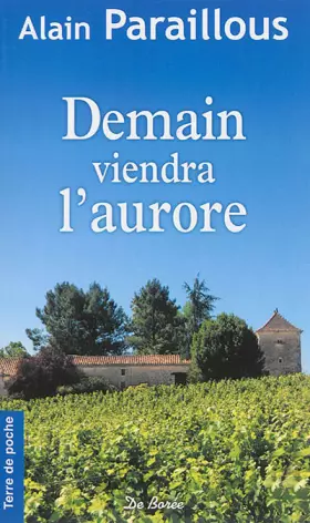 Couverture du produit · Demain Viendra l Aurore