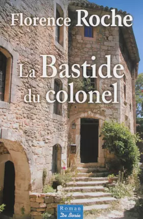 Couverture du produit · La bastide du colonel