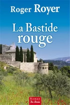 Couverture du produit · Bastide Rouge (la)