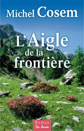 Couverture du produit · Aigle de la Frontière (l)