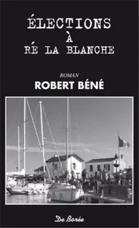 Couverture du produit · ELECTIONS A RE LA BLANCHE