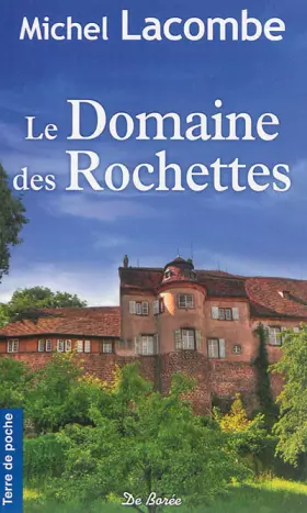 Couverture du produit · Le domaine des Rochettes