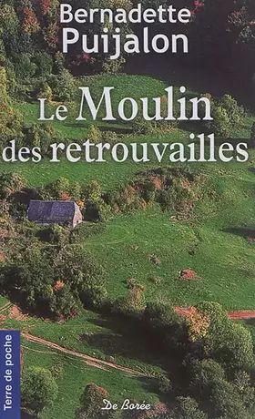 Couverture du produit · Le moulin des retrouvailles