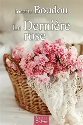 Couverture du produit · La dernière rose
