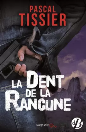 Couverture du produit · La dent de la rancune