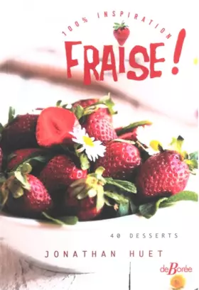 Couverture du produit · 100 % inspiration - Fraise !