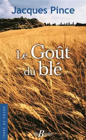 Couverture du produit · Le goût du blé