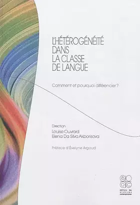 Couverture du produit · L'hétérogénéité dans la classe de langue. Comment et pourquoi différencier?
