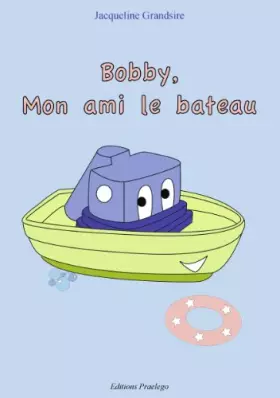 Couverture du produit · Bobby, mon ami le bateau