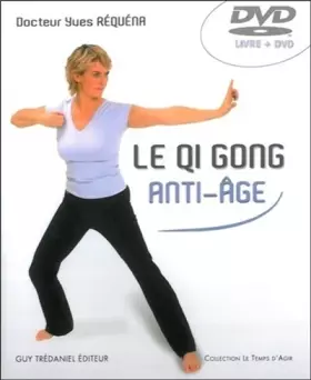 Couverture du produit · Le qi gong anti-âge (DVD-ROM inclus)