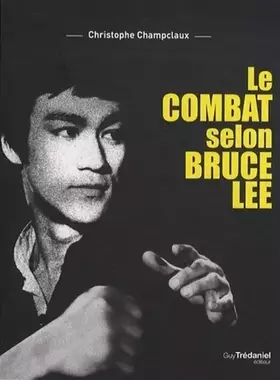 Couverture du produit · Le combat selon Bruce Lee