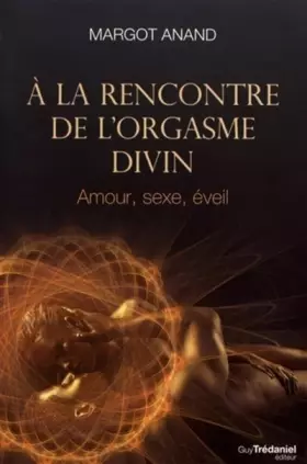 Couverture du produit · A la rencontre de l'orgasme divin
