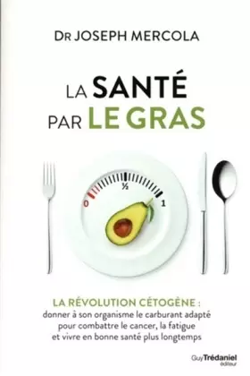 Couverture du produit · La santé par le gras