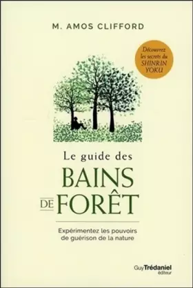 Couverture du produit · Le guide des bains de forêt