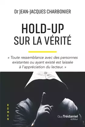 Couverture du produit · Hold-Up sur la vérité