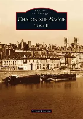 Couverture du produit · Chalon-sur-Saône - Tome II