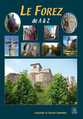Couverture du produit · Le Forez de A à Z